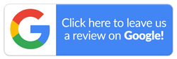 Click here to leave us a Gooogle review